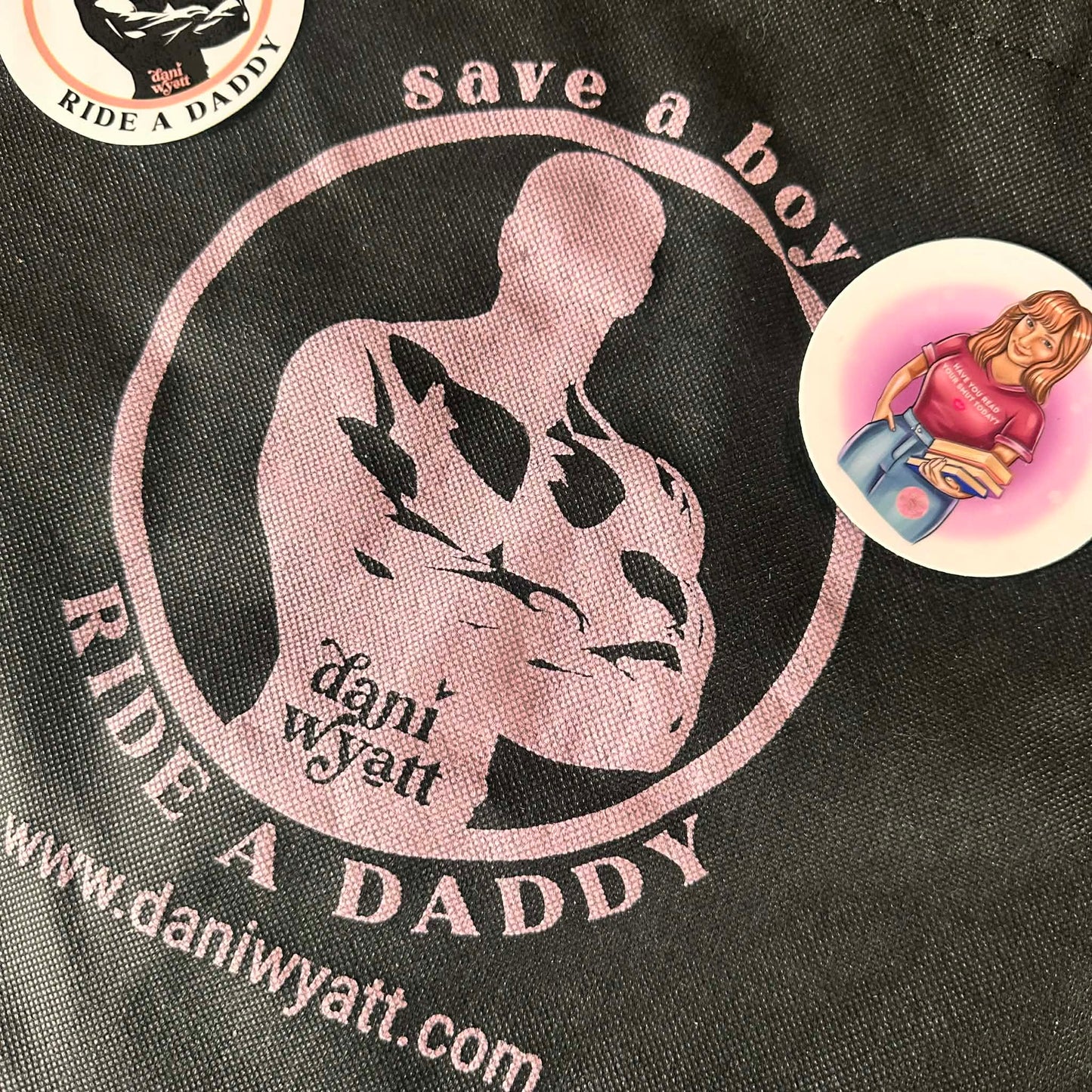 Dani Wyatt Trademarked "Save a Boy, Ride a Daddy" SWAG PACK!